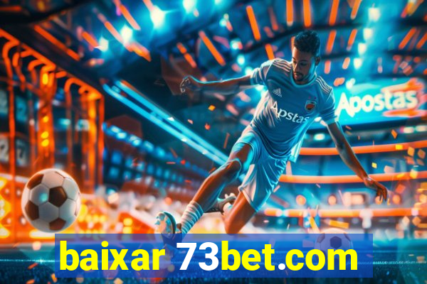 baixar 73bet.com